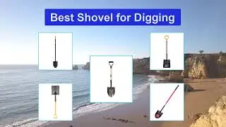 ▶️Shovel for Digging: Top 5 Best Shovel for Digging For 2021 - [ Buying Guide ]