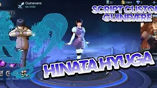 RELEASE! HINATA GUINEVERE SCRIPT CUSTOM! FULL EFFECT MANTUL