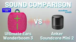 Ultimate Ears Wonderboom 3 vs Anker Soundcore Mini 2 Sound Comparison