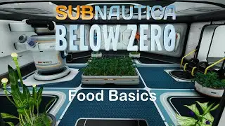 A Quick Food Guide - Subnautica Below Zero