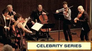 Celebrity Series IV - Heifetz 2024 Festival of Concerts