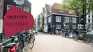 A Walk in the Old City Amsterdam -- 4K