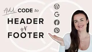 How to Add Header and Footer Code to Wordpress Website