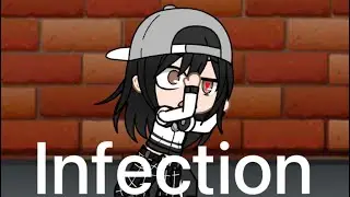 [Gacha Club]Infection 8