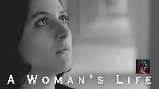 A Woman’s Life