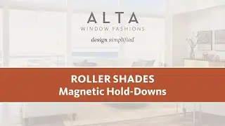 Roller Shades - Magnetic Hold-Downs Installation