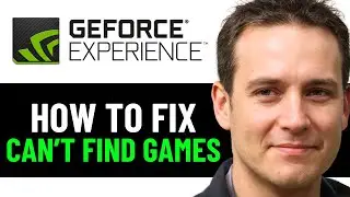 How To FIX Geforce Experience Can't Find Games in Windows 2025! (EASY FIX)