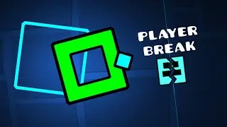 Player Break Trigger | Geometry Dash 2.2