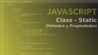 Curso Javascript - Class [ STATIC ] Métodos y Propiedades Estáticos