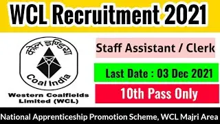 WCL Recruitment 2021 | Coal India Recruitment 2021 | CCL Recruitment 2021 | Coal India Bharti 2021