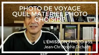 Comment faire des photos de voyage : quel appareil photo et objectif choisir - 3/5