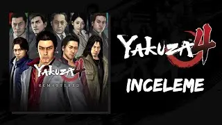 Benim İçin En İyi Senaryo : Yakuza 4 İnceleme