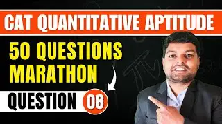 CAT 2024- 50 Important QA Questions| CAT 100 Days QA Strategy| Question 8