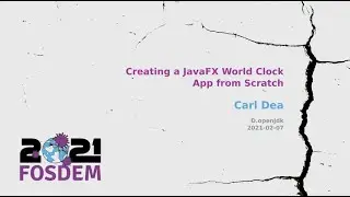 Creating a JavaFX World Clock App from Scratch (Carl Dea)