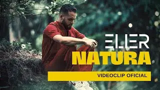 ELIER - NATURA (Video Oficial)[Freestyle Vídeo]