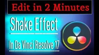 Camera Shake Effect in Da Vinci Resolve 17