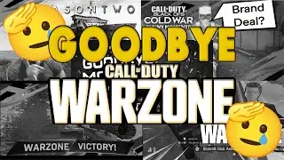 Goodbye Warzone