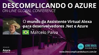 O mundo da Assistente Virtual Alexa para desenvolvedores .Net e Azure