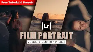 How to edit Film Portrait with Lightroom? Lightroom free presets download