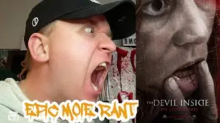 THE DEVIL INSIDE (2012) EPIC RANT (Halloween Horror Season 5 Episode 19)