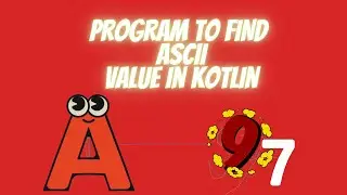 ASCII value of a character in kotlin  