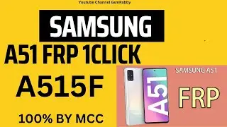 Sam A515F Frp Unlock 1 Click 100% By Mcc