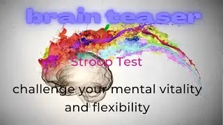 The Stroop Test: Great brain teaser to challenge mental vitality and flexibility @Y2K edusol ​