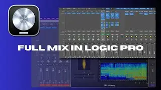 Full Mix in Logic Pro | part 1