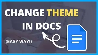 How to Change Theme in Google Docs | Customize Your Document