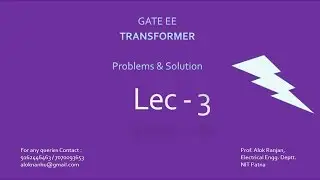 GATE EE TRANSFORMER PROBLEMS SOLUTION, LECTURE - 3