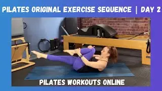 Pilates Exercise Sequence | Pilates Original Exercises | Day 2