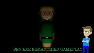 BEN.EXE REMASTERED (BEN.EXE 7) GAMEPLAY