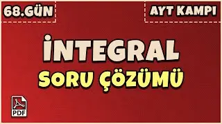68.Gün / İntegral-8 (70 Günde 