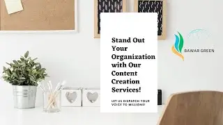 Content Creation & Marketing Services of Bawar Green