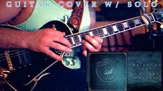 Corelia - The Sound Of Glaciers Moving - Guitar Cover HD w/ Solo