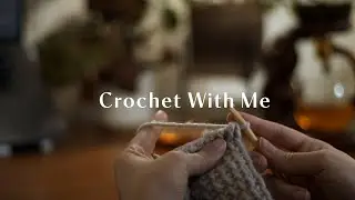 Crochet With Me | Fireplace and Stream ASMR | Real Time
