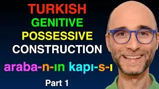 Turkish Grammar: Genitive-Possessive Construction | Belirtili İsim Tamlaması | Part 1