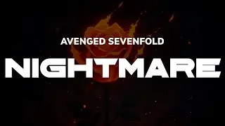 Avenged Sevenfold - Nightmare | Lyrics
