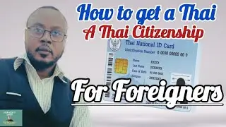 How to apply for a Thai Citizenship after marriage @NDANGOHSDIARY1