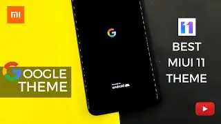Miui 11 Google Theme On Any Xiaomi Device | Google Boot Animation | Miui v11 Theme
