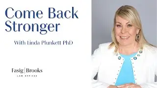 Linda Plunkett - Leading a Positive Life - Come Back Stronger -