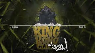 King Kong Click - La Gloriosa - The King Is Back 📀 (Nuevo Disco)