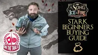 Buying your first House Stark unit expansion in A Song of Ice and Fire the Miniatures Game