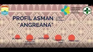 PROFIL dan VIDEO ASMAN ANGREANA