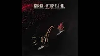 Robert Winters & Fall  Magic Man 