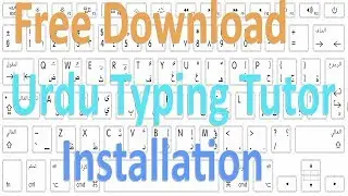 Free Download Urdu Typing Tutor and Installation and begginer level usable.