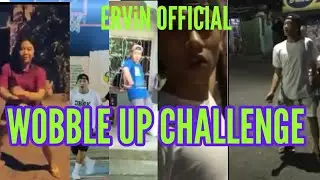WOBBLE UP CHALLENGE (TRENDING!) | ERViN OFFICIAL