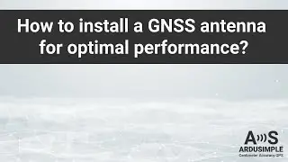 How to install a GPS/GNSS RTK antenna for better performance