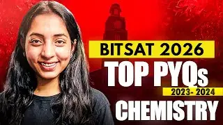 BITSAT Top PYQs Questions Marathon for BITSAT 2026 - Chemistry
