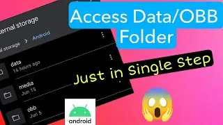 Access Data And Obb Folder On your Android 11 Just In A Single Step